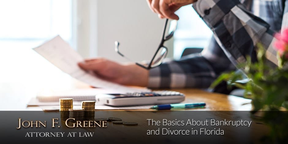 The Basics About Bankruptcy and Divorce in Florida