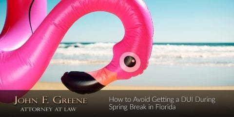 How to Avoid Getting a DUI During Spring Break in Florida