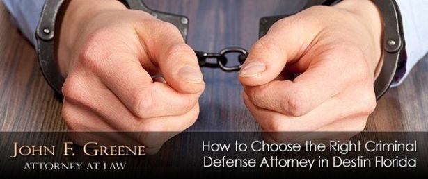 How to Choose the Right Criminal Defense Attorney in Destin Florida