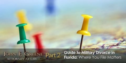 Guide to Military Divorce in Florida - Part 2 - Where You File For Divorce Matters