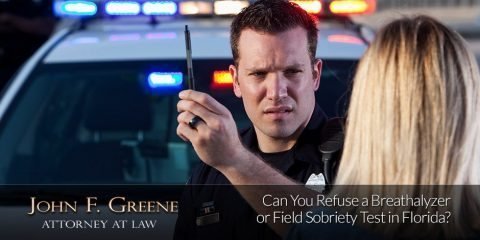 Can You Refuse a Breathalyzer or Field Sobriety Test in Florida?