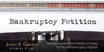 The Importance of the Petition Process for Florida Bankruptcy Appeals
