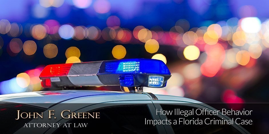 How Illegal Officer Behavior Impacts a Florida Criminal Case